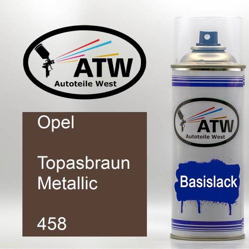 Opel, Topasbraun Metallic, 458: 400ml Sprühdose, von ATW Autoteile West.